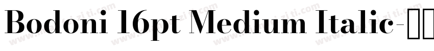 Bodoni 16pt Medium Italic字体转换